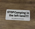 Stop Camping in the left lane (white)