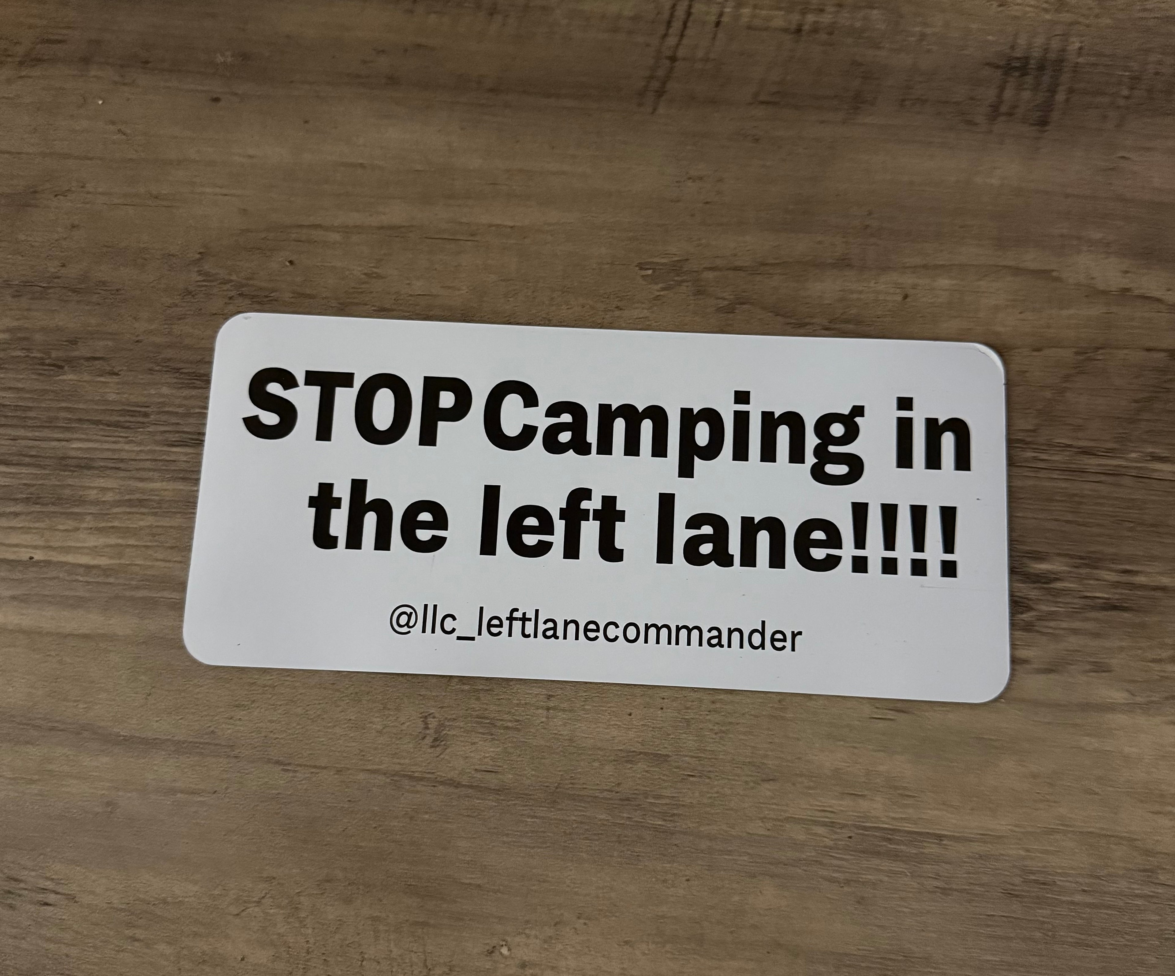 Stop Camping in the left lane (white)