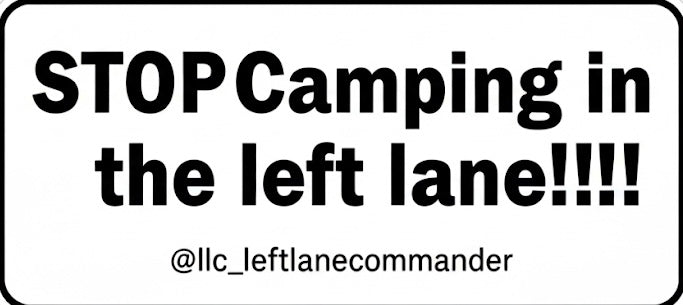 Stop Camping in the left lane (white)