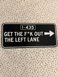 Get TF out The Left Lane (i-435)