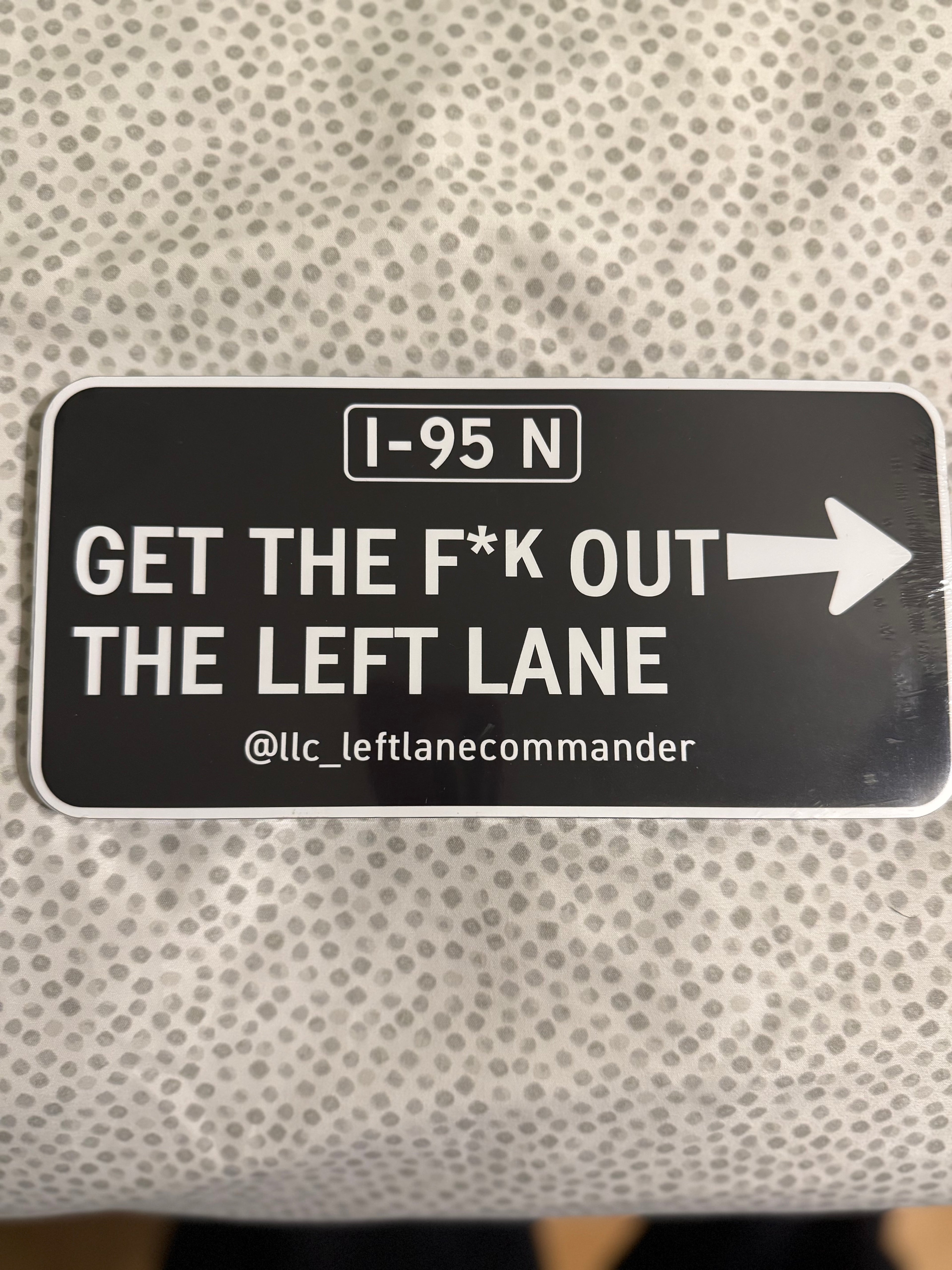 Get TF Out The Left Lane (Black)