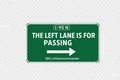 The Left Lane Is for Passing (Green)