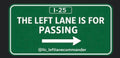 The Left Lane Is For Passing (i-25)