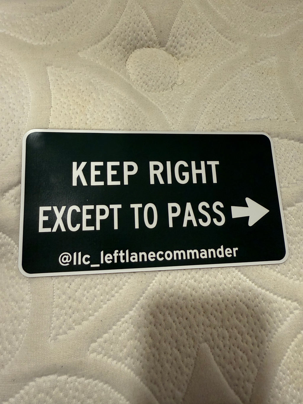 Keep Right Except To Pass