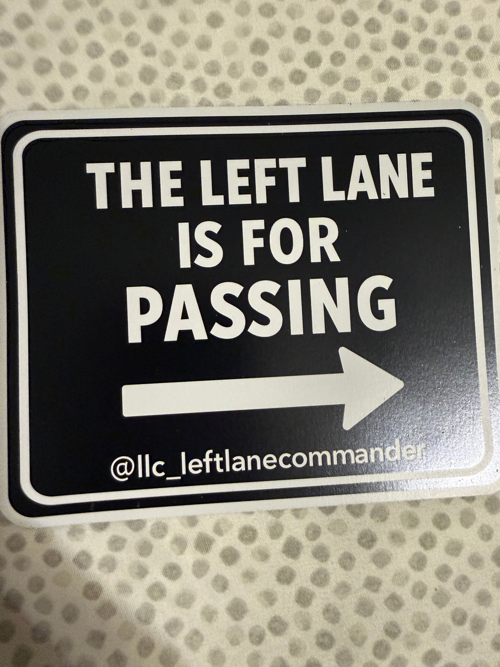 The Left Lane is For Passing (Black)