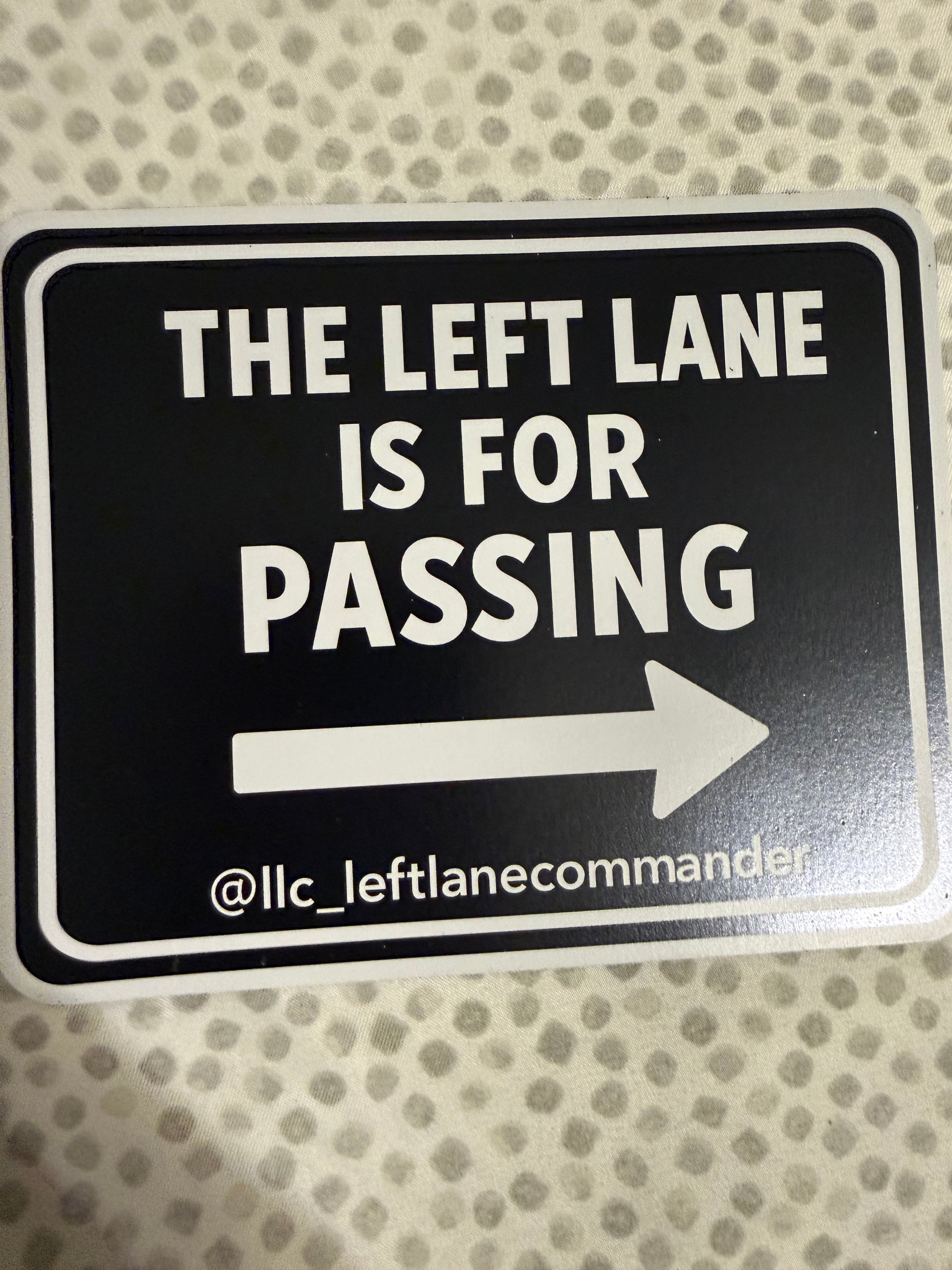 The Left Lane is For Passing (Black)