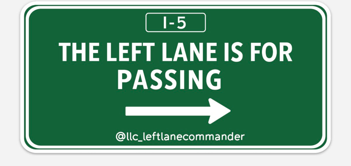The Left Lane Is For Passing (i-5)